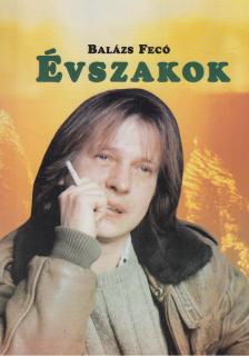 Balázs Fecó - Évszakok (dedikált) [antikvár]