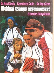 Kós Károly - Moldvai csángó népművészet [antikvár]