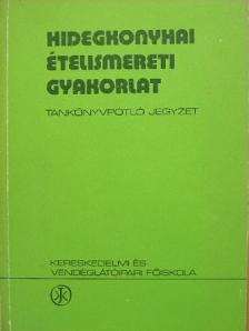 Bajtala István - Hidegkonyhai ételismereti gyakorlat [antikvár]