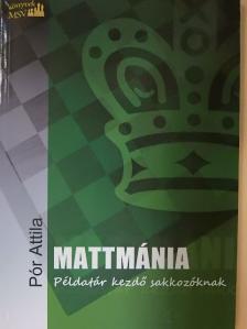 Pór Attila - Mattmánia [antikvár]