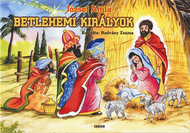 József Attila - Betlehemi királyok
