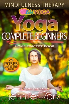 Faris Jennifer - Yoga for Complete Beginners [eKönyv: epub, mobi]