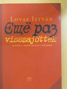 Lovas István - Visszajöttek (dedikált példány) [antikvár]