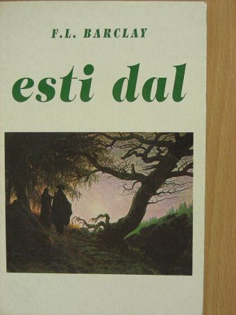 F. L. Barclay - Esti dal [antikvár]