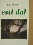 F. L. Barclay - Esti dal [antikvár]