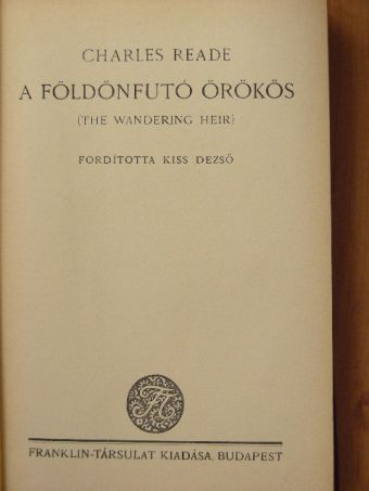 Charles Reade - A földönfutó örökös [antikvár]