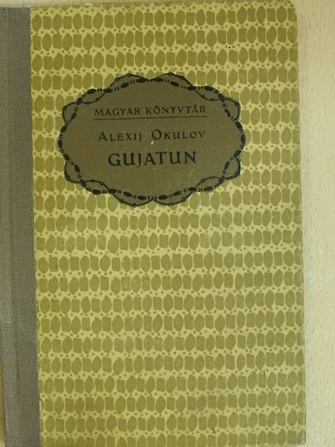 Alexij Okulov - Gujatun [antikvár]