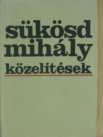 Sükösd Mihály - Közelítések [antikvár]