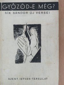 Sík Sándor - Győzöd-e még? [antikvár]