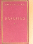 Rosenákné B. Blanka - Házasság [antikvár]