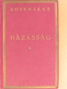 Rosenákné B. Blanka - Házasság [antikvár]