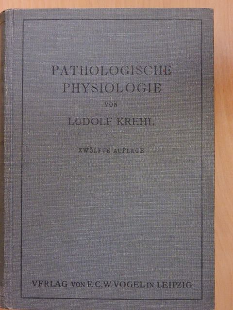 Dr. Ludolf Krehl - Pathologische Physiologie [antikvár]