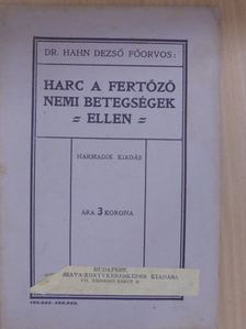 Dr. Hahn Dezső - Harc a fertőző nemi betegségek ellen [antikvár]