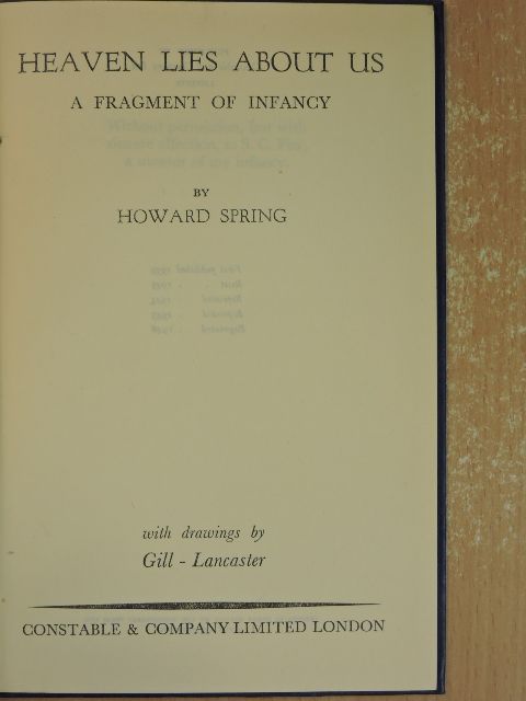 Howard Spring - Heaven Lies about Us [antikvár]