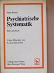 Peter Berner - Psychiatrische Systematik [antikvár]