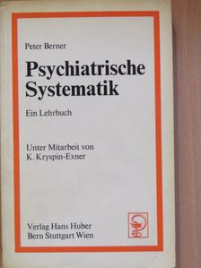 Peter Berner - Psychiatrische Systematik [antikvár]