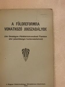 A földreformra vonatkozó jogszabályok [antikvár]