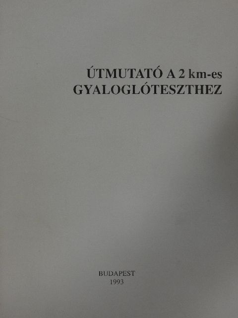 Elja Hynninen - Útmutató a 2 km-es gyaloglóteszthez [antikvár]