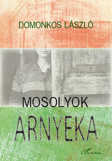 Domonkos László - Mosolyok árnyéka
