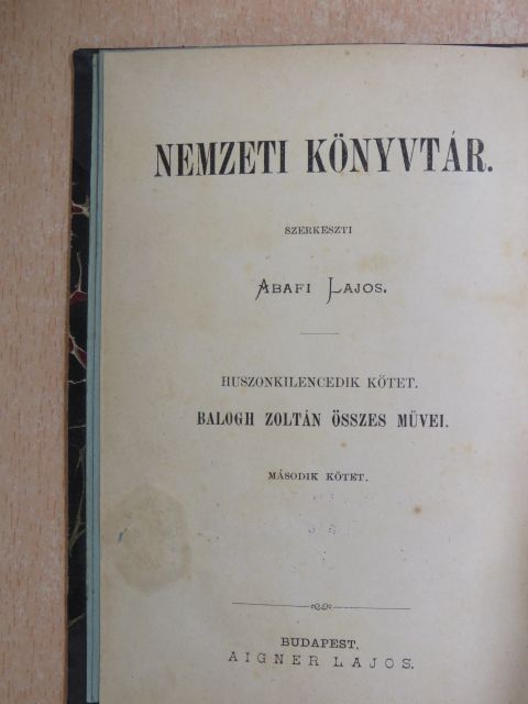 Balogh Zoltán - Balogh Zoltán összes művei II. [antikvár]