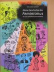 Antje Schrupp - Kleine Geschichte des Feminismus im euro-amerikanischen Kontext [antikvár]