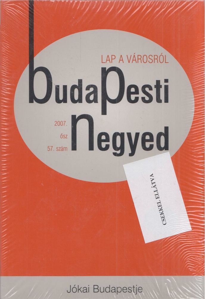 Budapesti negyed 57-58. 2007. ősz-tél [antikvár]