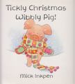 Mick Inkpen - Tickly Christmas, Wibbly Pig! [antikvár]