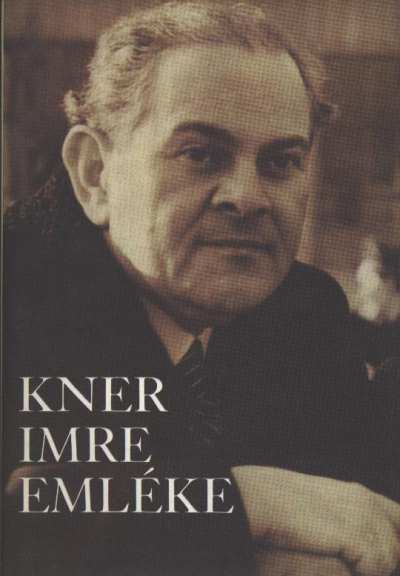 Kner Imre - Kner Imre emléke [antikvár]