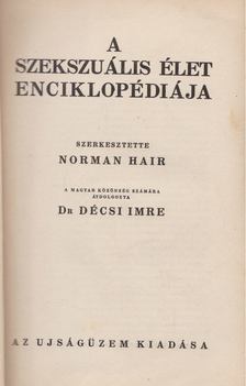 Hair, Norman - A szekszuális élet enciklopédiája [antikvár]