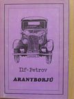 Ilja Ilf - Aranyborjú [antikvár]