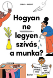 Carina Maggar - Hogyan ne legyen szívás a munka?