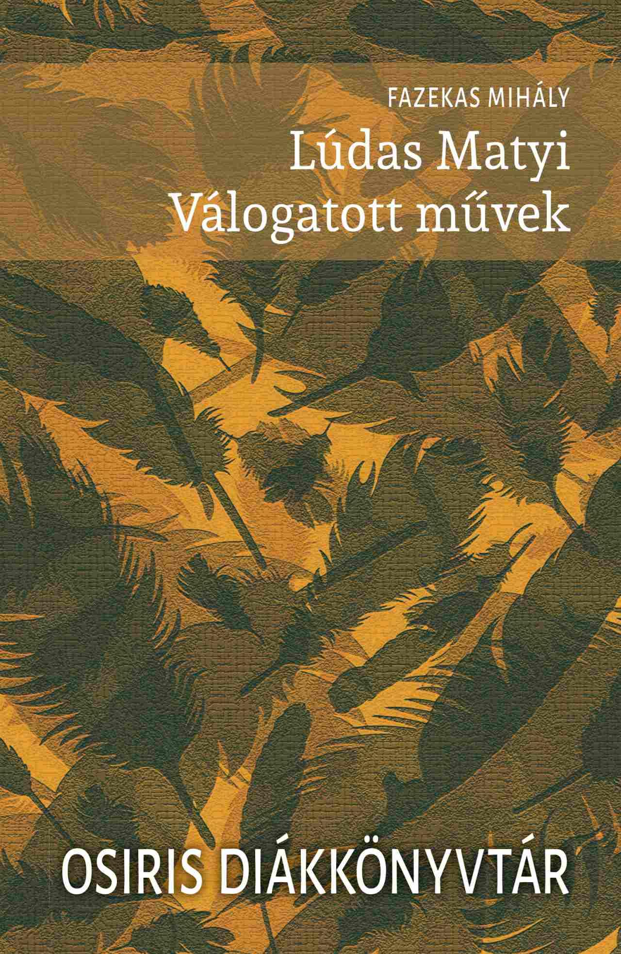 Fazekas Mihály - Lúdas Matyi - Válogatott művek