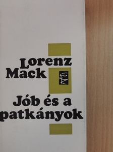 Lorenz Mack - Jób és a patkányok [antikvár]