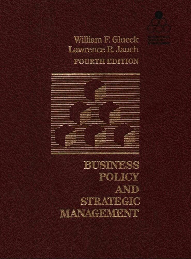 William F. Glueck, Lawrence R. Jauch - Business policy and strategic management [antikvár]