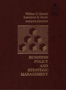 William F. Glueck, Lawrence R. Jauch - Business policy and strategic management [antikvár]