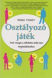 Reba Toney - Osztályozó játék - Tuti recept a tökéletes lelki társ megtalálásához [antikvár]