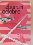 Ing. Constantin C. Gheorghiu - Zboruri celebre [antikvár]