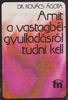 Amit a vastagbélgyulladásról tudni kell [antikvár]