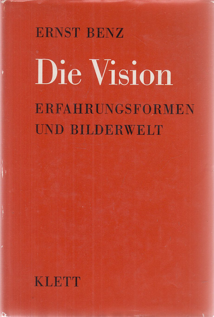 Ernst Benz - Die Vision [antikvár]