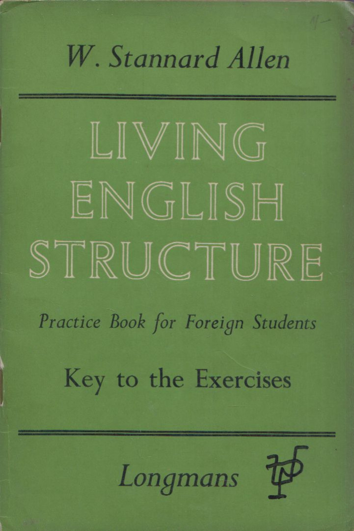 W. STANNARD ALLEN - Living English Structure: Key to the Exercises [antikvár]