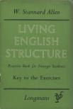 W. STANNARD ALLEN - Living English Structure: Key to the Exercises [antikvár]