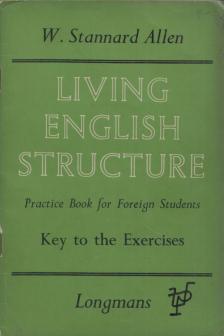 W. STANNARD ALLEN - Living English Structure: Key to the Exercises [antikvár]