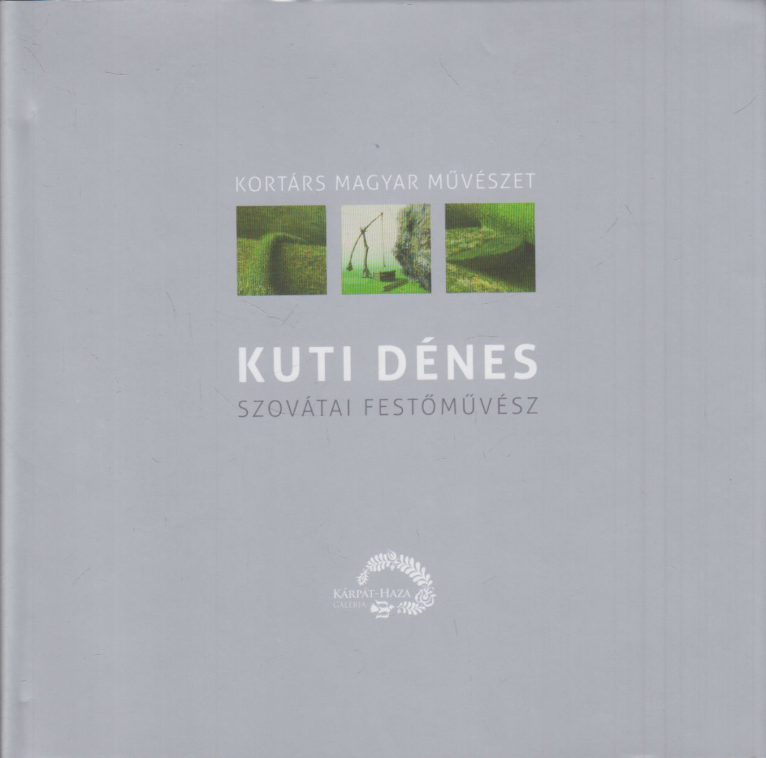 Sárba Katalin (szerk) - Kuti Dénes [antikvár]