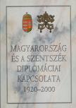 ZOMBORI ISTVÁN - Magyarország és a szentszék diplomáciai kapcsolata 1920-2000 [antikvár]