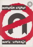 Marosán György - Nincs visszaút [antikvár]
