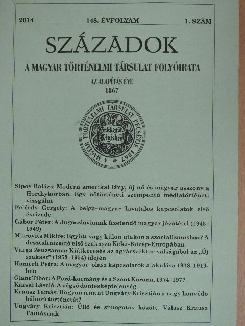 Fejérdy Gergely - Századok 2014/1. [antikvár]
