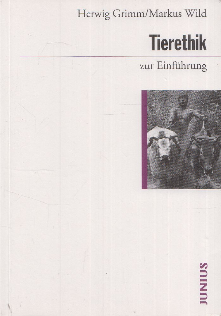 Grimm, Herwig, Wild, Markus - Tierethik zur Einführung [antikvár]