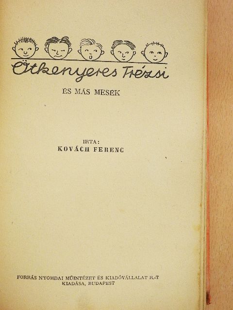 Kovách Ferenc - Ötkenyeres Trézsi és más mesék [antikvár]