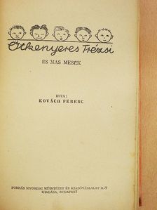 Kovách Ferenc - Ötkenyeres Trézsi és más mesék [antikvár]