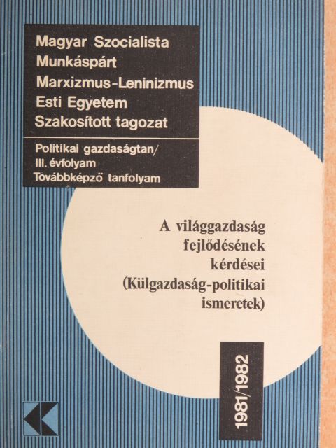 Szelecki György - A világgazdaság fejlődésének kérdései [antikvár]